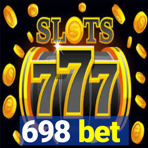 698 bet